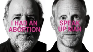 Speak Up Man - I Had An Abortion