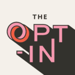 The Opt-In Podcast